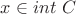 $x \in int \  C$
