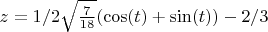$z=1/2 \sqrt{\frac{7}{18}} (\cos(t)+\sin(t)) - 2/3$
