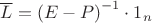 $\overline L = \left(E - P\right)^{-1}\cdot 1_n$