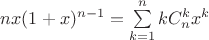 $nx(1+x)^{n-1}=\sum\limits_{k=1}^n{kC_n^kx^k}$