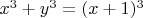 $x^3+y^3=(x+1)^3$