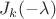 $J_k(-\lambda)$