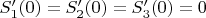 $S'_1(0) = S'_2(0) = S'_3(0) = 0 $