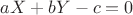 $aX+bY-c=0$