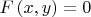 $F\left( {x,y} \right) = 0$