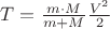 $T=\frac{m \cdot M}{m+M} \frac{V^2}{2}$