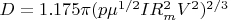 $D=1.175\pi (p\mu^{1/2}I R_{m}^{2}V^{2})^{2/3}$