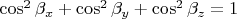 $\cos^2\beta_x+\cos^2\beta_y+\cos^2\beta_z=1$