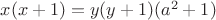 $x(x+1)=y(y+1)(a^2+1)$