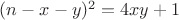 $(n-x-y)^2=4xy+1$