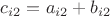 $c_{i2}=a_{i2}+b_{i2}$