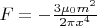 $F = - \frac{3 \mu_0 m^2}{2 \pi x^4}$