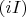 $(iI)$