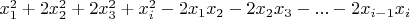 $x_1^2+2x_2^2+2x_3^2+x_i^2-2x_1x_2-2x_2x_3-...-2x_{i-1}x_i$