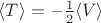 $\langle T \rangle = -\frac{1}{2} \langle V \rangle$