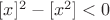 $[x]^2-[x^2]<0$