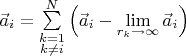 $\vec a_i=\sum\limits_{\substack{k=1\\k\ne i}}^N\left ({\vec a_i-\mathop{\lim }\limits_{\substack{r_k\to \infty}}\vec a_i}\right )$
