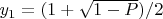 $y_1 = (1 + \sqrt{1 - P})/2$