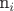 {n_i}