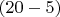 $(20-5)$