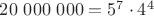 $20\ 000\ 000=5^7\cdot4^4$
