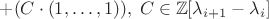$+(C\cdot(1,\dots,1)), \;C \in \mathbb{Z}[\lambda_{i+1}-\lambda_i]$