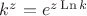 $k^z=e^{z\,\mathrm{Ln}\,k}$