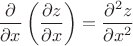$\dfrac{\partial}{\partial x}\left(\dfrac{\partial z}{\partial x}\right) = \dfrac{\partial^2 z}{\partial x^2}$