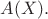 $A(X).$