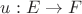 $u:E\to F$