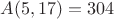 $A(  5, 17) =  304$