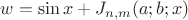 $w=\sin x + J_{n,m}(a;b;x)$