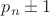 ${p_n\pm 1}$