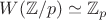 $W(\mathbb Z/p)\simeq\mathbb Z_p$