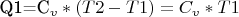 Q1=C_v*(T2-T1)=C_v*T1