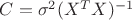 $C=\sigma^2(X^TX)^{-1}$