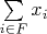 $\sum\limits_{i\in F}x_i$