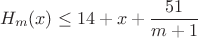 $$H_m(x)\le14+x+\frac{51}{m+1}$$