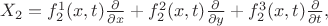 $X_2 = f_2^1(x,t) \frac{\partial}{\partial x} + f_2^2(x,t) \frac{\partial}{\partial y} + f_2^3(x,t) \frac{\partial}{\partial t},$