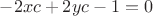 $-2xc+2yc-1=0$