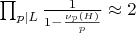 $ \prod_{p \mid L} \frac{1}{1 - \frac{\nu_p(H)}{p}} \approx 2 $