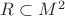 $R \subset M^{2}$
