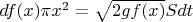 $df(x)\pi x^2 = \sqrt{2gf(x)}Sdt$