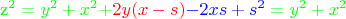 $$\makebox[0pt][c]{{\color{green}z^2=y^2+x^2}{+\color{red}2y(x-s)}{\color{blue}-2xs+s^2}={\color{green}y^2+x^2}}$$