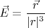 $$
\vec{E} = \frac{\vec{r}}{|r|^3}
$$