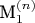 M_1^{(n)}