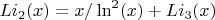 $Li_2(x)=x/\ln^2(x)+Li_3(x)$