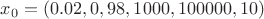 $x_0 = (0.02, 0,98, 1000, 100000, 10)$