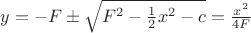 $y=-F\pm\sqrt{F^2-\frac{1}{2}x^2-c}=\frac{x^2}{4F}$
