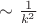 $\sim {1\over k^2}$
